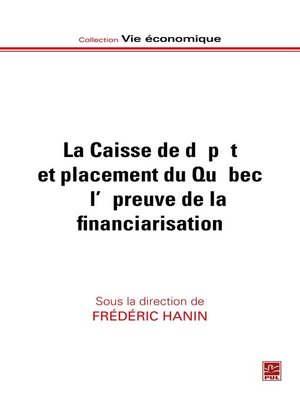cover image of Caisse de dépôt et placement du Québec à l'épreuve de la financiarisation